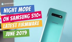 Night Mode Features on Samsung Galaxy S10+ Camera - New Firmware Update Samsung S10+ June 2019