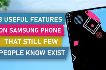 8 IMPORTANT and USEFUL FEATURES on Samsung smartphone