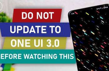 DO NOT Update to One UI 3.0 BEFORE Watching This ❗❗ - 6 Missing Features on One UI 3.0 Android 11