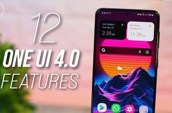 12 Cool One UI 4.0 Features on Android 12 on Samsung Galaxy Smartphones